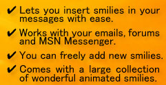 Lets you insert smileys in your MSN messages
